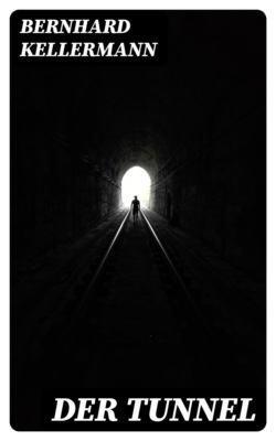 Der Tunnel