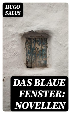 Das blaue Fenster: Novellen