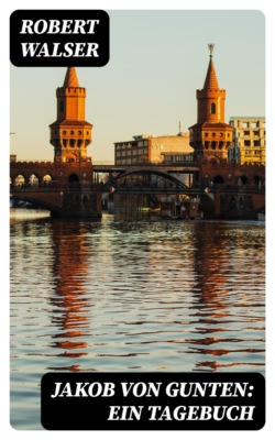 Jakob von Gunten: Ein Tagebuch