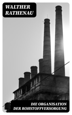 Die Organisation der Rohstoffversorgung