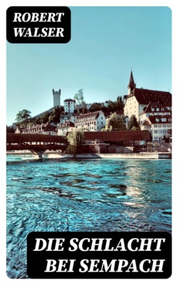 Die Schlacht bei Sempach