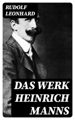 Das Werk Heinrich Manns