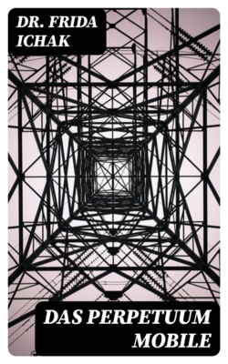 Das Perpetuum mobile