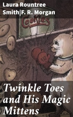 Twinkle Toes and His Magic Mittens