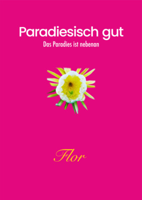 Paradiesisch gut