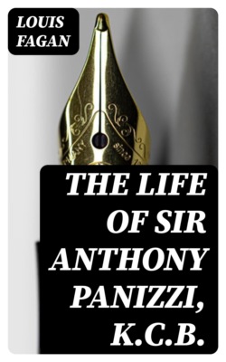 The Life of Sir Anthony Panizzi, K.C.B.