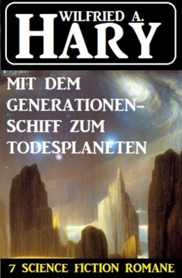 Mit dem Generationenschiff zum Todesplaneten: 7 Science Fiction Romane