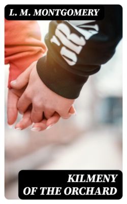 Kilmeny of the Orchard
