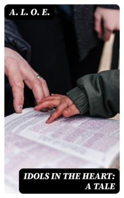Idols in the Heart: A Tale