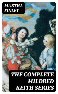 The Complete Mildred Keith Series