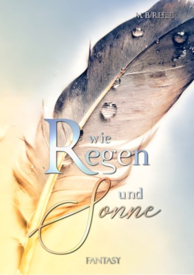 Wie Regen und Sonne