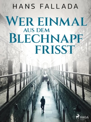 Wer einmal aus dem Blechnapf frisst