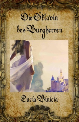 Die Sklavin des Burgherren