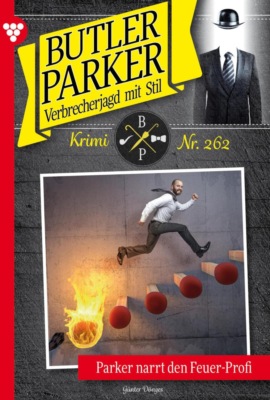 Parker narrt den "Feuer-Profi" - Unveröffentlichter Roman