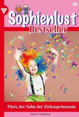 Flori, der Sohn der Zirkusprinzessin
