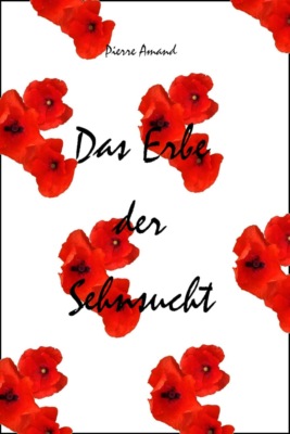 Das Erbe der Sehnsucht