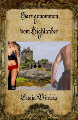 Hart genommen vom Highlander