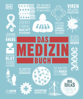 Big Ideas. Das Medizin-Buch: