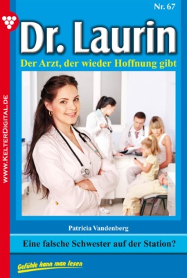 Eine falsche Schwester auf der Station?