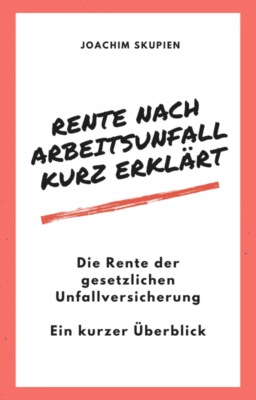 Rente nach Arbeitsunfall – kurz erklärt