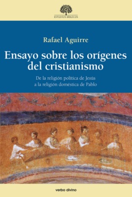 Ensayo sobre los orígenes del cristianismo