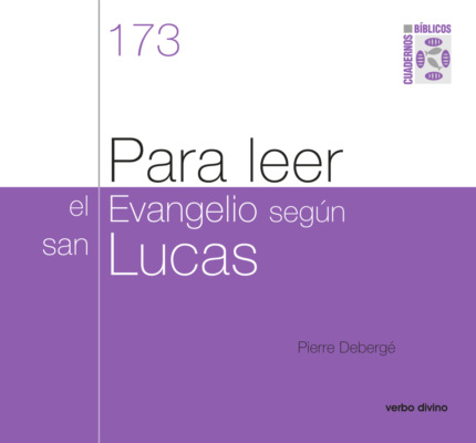 Para leer el evangelio según san Lucas