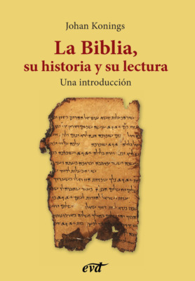 La Biblia, su historia y su lectura