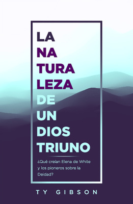 La naturaleza de un Dios triuno