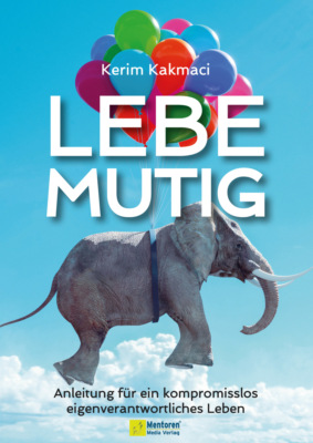 LEBE MUTIG