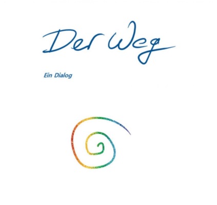 Der Weg. Ein Dialog