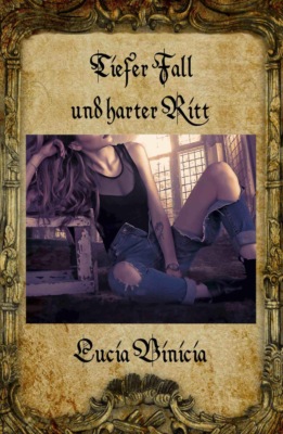 Tiefer Fall und harter Ritt