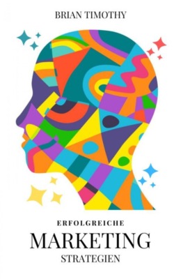 Erfolgreiche Marketing Strategien