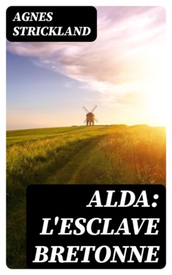Alda: L'Esclave Bretonne
