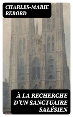 À la recherche d'un sanctuaire salésien