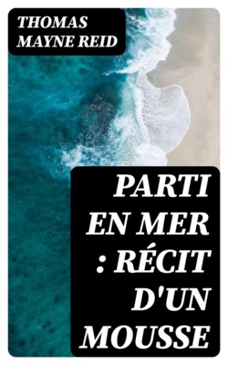 Parti en mer : récit d'un mousse