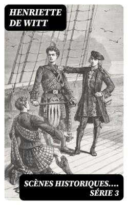 Scènes historiques.... Série 3