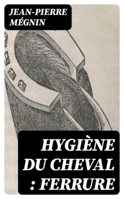 Hygiène du cheval : ferrure