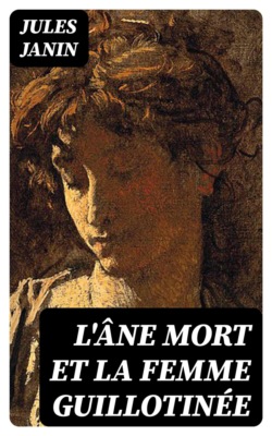 L'âne mort et la femme guillotinée