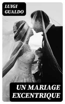 Un mariage excentrique
