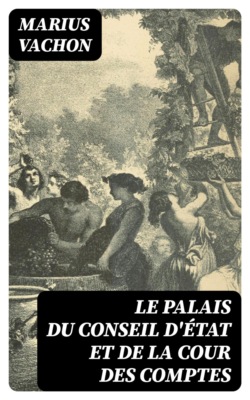 Le Palais du Conseil d'État et de la Cour des Comptes
