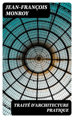 Traité d'architecture pratique