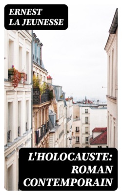 L'Holocauste: Roman Contemporain
