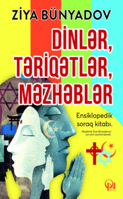 “Dinlər, təriqətlər, məzhəblər”
