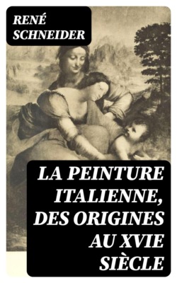 La peinture italienne, des origines au XVIe siècle