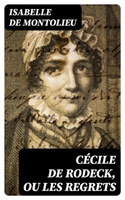 Cécile de Rodeck, ou Les regrets