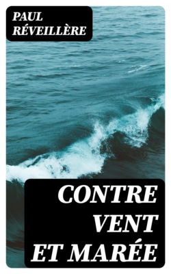 Contre vent et marée