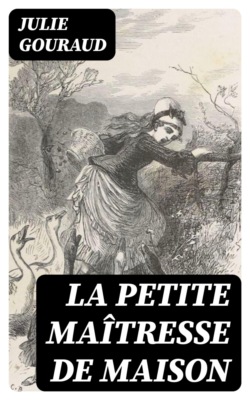 La petite maîtresse de maison