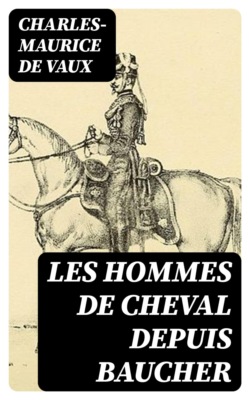 Les hommes de cheval depuis Baucher