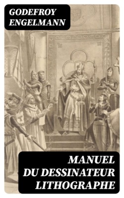 Manuel du dessinateur lithographe