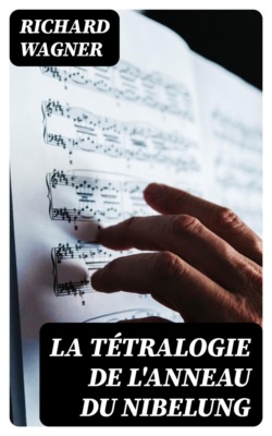 La Tétralogie de l'Anneau du Nibelung